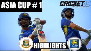 Bangladesh vs Sri lanka - Asia Cup 2021 Match 1 - Cricket 19 Gameplay 1080P 60FPS