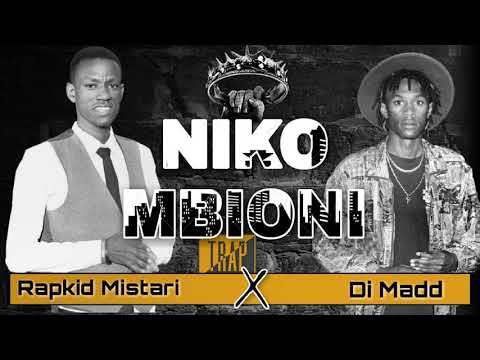 Rapkid_Mistari ( Niko Mbioni ) X Di_Madd official audio.