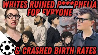 P***phelia & Pronatalism: How Whites Crashed Global Birth Rates By Banning ****