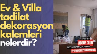 Komple ev villa tadilatı ne kadar tutar? | Ev tadilat sırası nasıl olm