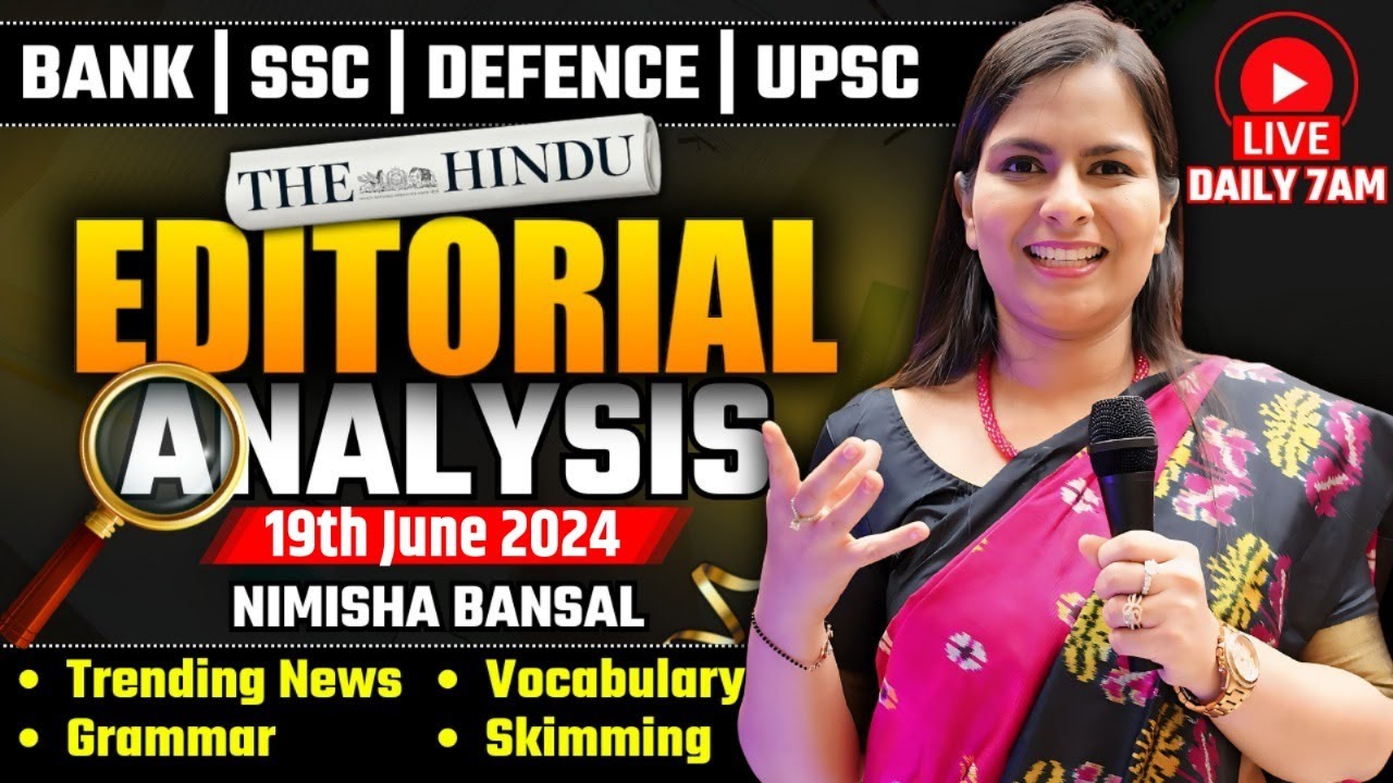 Editorial Analysis | 19th June ,2024 | Vocab, Grammar, Reading, Skimming | Nimisha Bansal