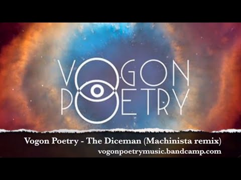 Vogon Poetry - The Diceman (Machinista remix) Official video