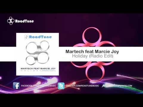 Martech Feat Marcie Joy - Holiday (Radio Edit)