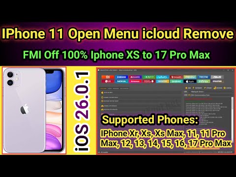 Open Menu icloud unlock Iphone 11 iOS 26.0.1 FMI off 100% New Method | Unlock Tool 2025