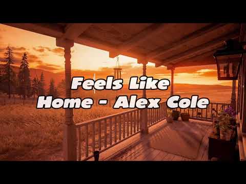 Feels Like Home - Alex Cole