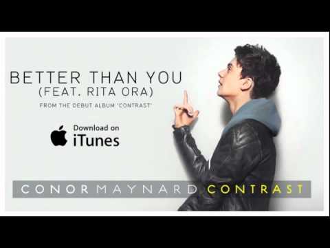 Conor Maynard feat. Rita Ora - Better Than You (from the album Contrast)