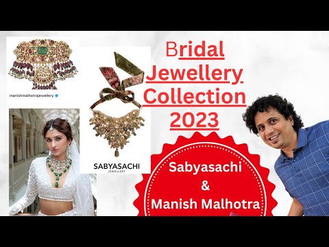 Bridal Jewellery Collection 2023 | Latest Jewellery Trends from Sabyasachi & Manish Malhotra Designs