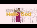Hello God