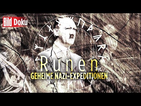 Runen und die Symbole der Macht – Geheime Nazi-Expeditionen | BILD Doku
