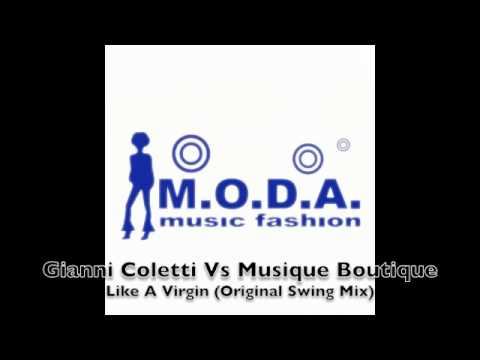 Gianni Coletti Vs Musique Boutique - Like A Virgin (Original Swing Mix)