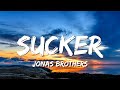 Jonas Brothers - Sucker (Lyrics)