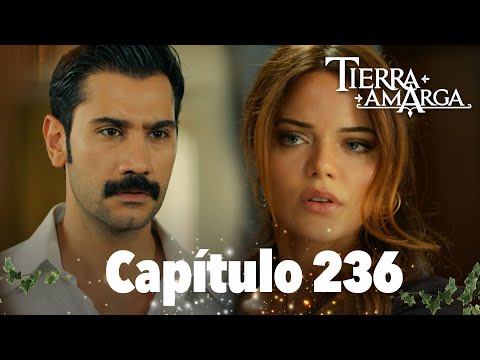 Tierra Amarga - Capítulo 236