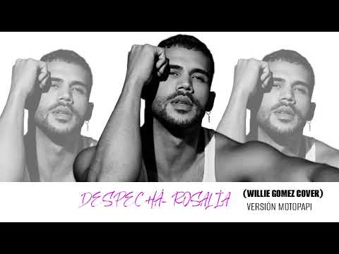 Despechá - Rosalia (Willie Gomez Cover - Motopapi Version)