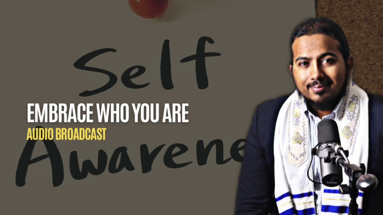 Embrace who God has made you to Be, Powerful Message and Prayers