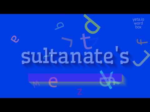 How to say "sultanate's"! (High Quality Voices)