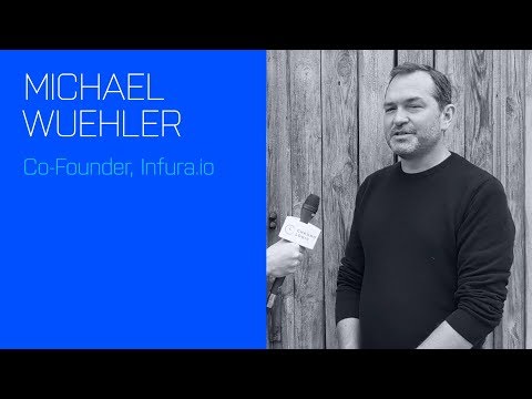 Michael Wuehler, co-founder of Infura, about why he works on blockchain infrastructure