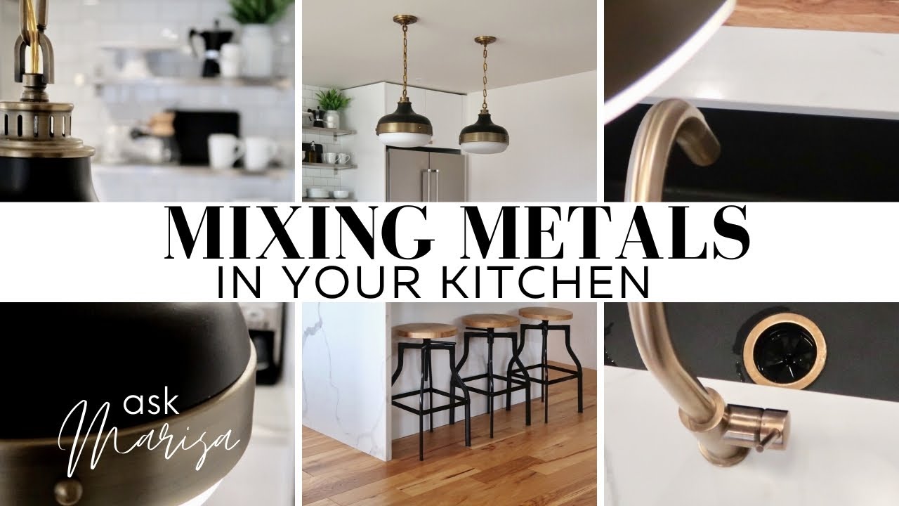 How To Mix Metals In The Kitchen | Brass Chrome Iron Polished Matte Selecting Kitchen Hardware