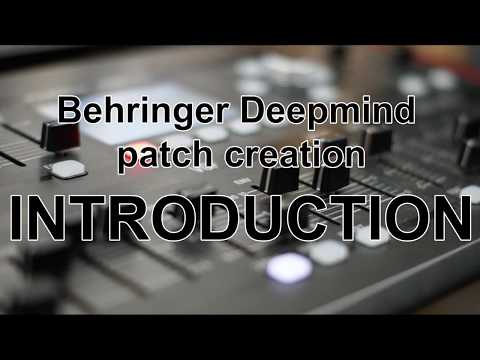 Behringer Deepmind patch creation part 1 - Introduction