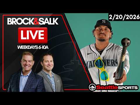 Brock & Salk LIVE - Seattle Sports News & Analysis | 2/20/26