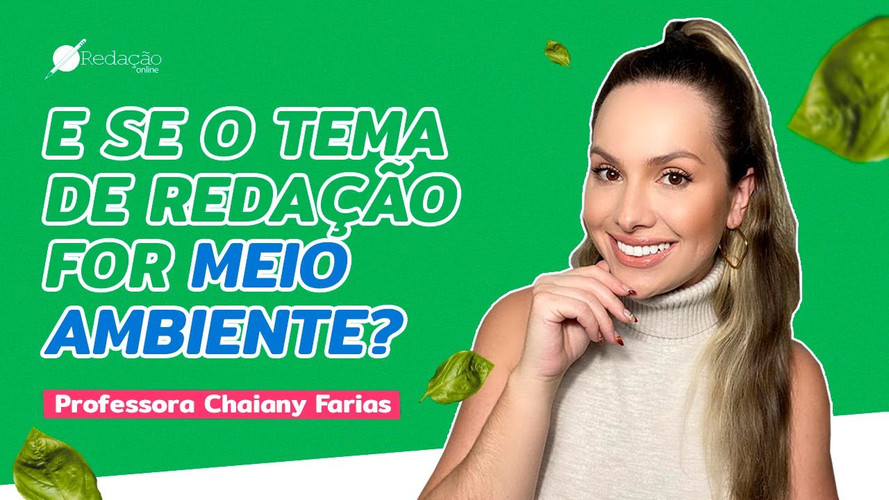 E se o tema de redação do Enem for sobre MEIO AMBIENTE? SAIBA O QUE ESCREVER!  | DICAS DE REDAÇÃO