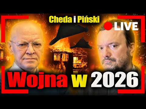 [LIVE] Wojna już w 2026? Bez LITOŚCI. Major wywiadu Robert Cheda i Jan Piński na żywo