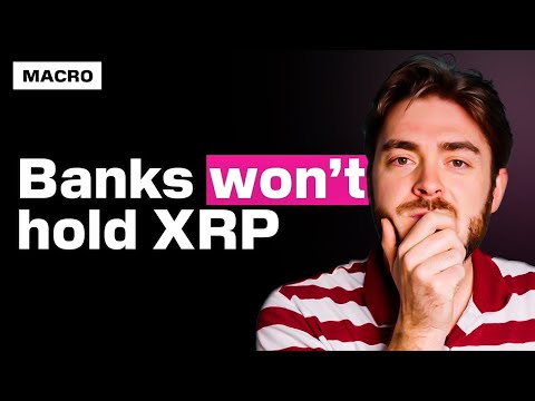 Banks Aren't Holding XRP the Way You Thought They Would | The Macro Ep. 020