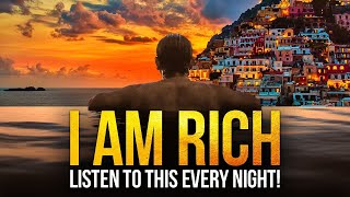 BILLIONAIRE "I AM" AFFIRMATIONS For Prosperity, Happiness & Wealth - Listen Daily!
