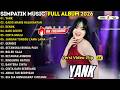 YANK GADIS MANIS KALIMANTAN DENOK SIMPATIK MUSIK FULL ALBUM TERBARU 2026