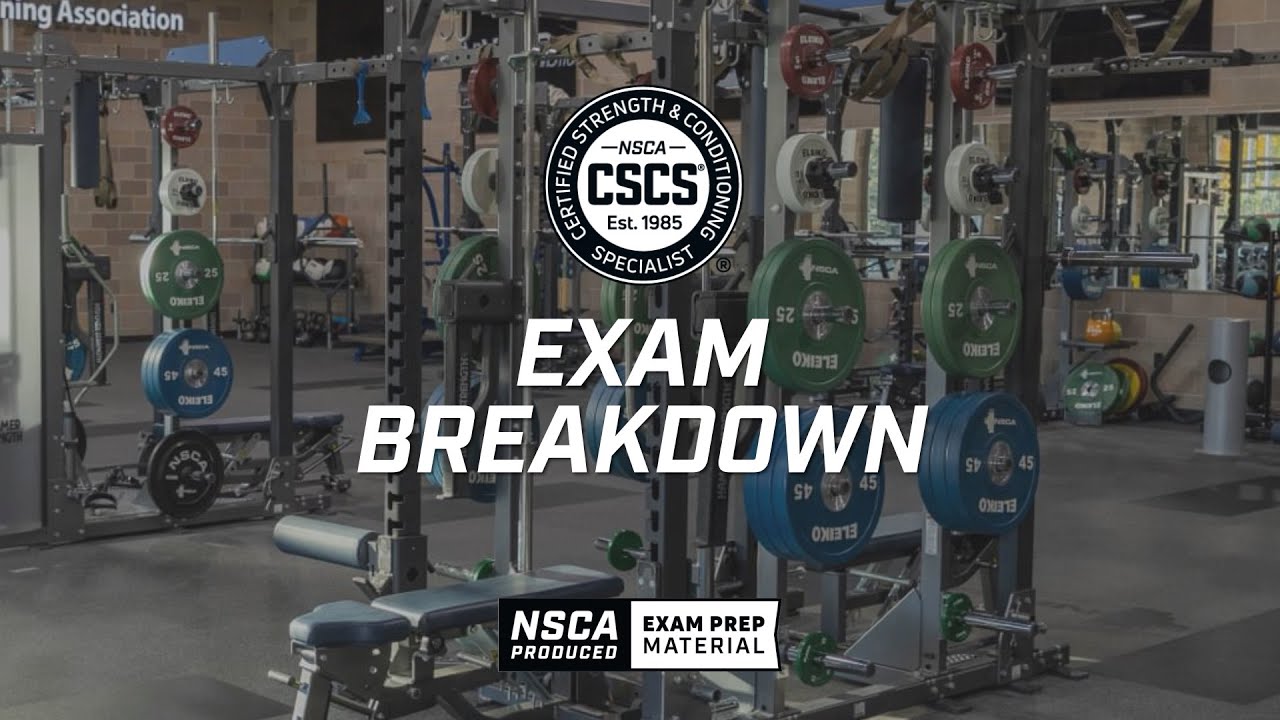 CSCS Exam Explained in Under 10 Minutes | NSCA.com