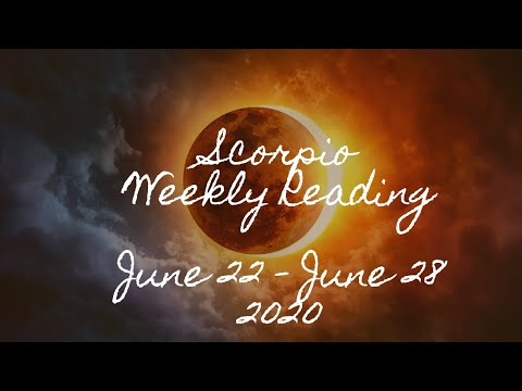 SCORPIO WEEKLY "SUN BURN" | JUNE 22ND - JUNE 28TH 2020
