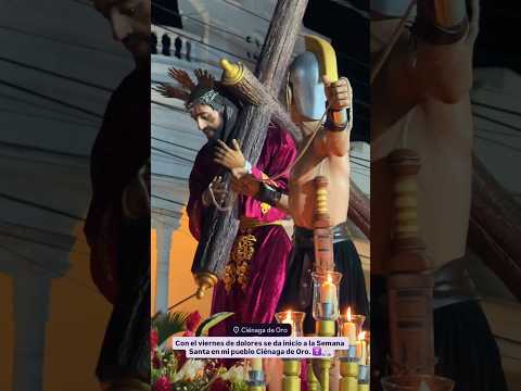 Viernes de Dolores en Ciénaga de Oro #shorts