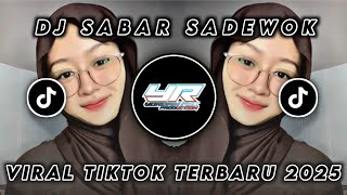 Download lagu DJ SABAR SADEWOK • VIRAL TIKTOK TERBARU 2025 ( Yordan Remix Scr ) mp3 Download lagu DJ SABAR SADEWOK • VIRAL TIKTOK TERBARU 2025 ( Yordan Remix Scr ) mp3