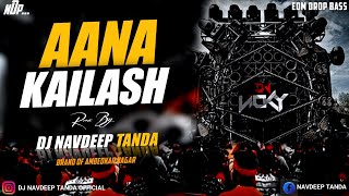 Download lagu Aana_Kailash_Bol_Bum_-_Edm_Humming_High_Power_Bass_-_Dj_Navdeep_Tanda_King mp3 Download lagu Aana_Kailash_Bol_Bum_-_Edm_Humming_High_Power_Bass_-_Dj_Navdeep_Tanda_King mp3