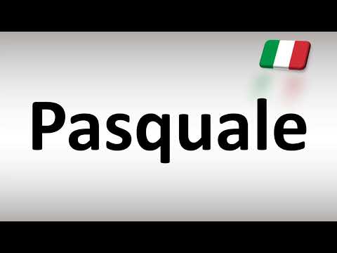 How to Pronounce Pasquale (Italian Name)