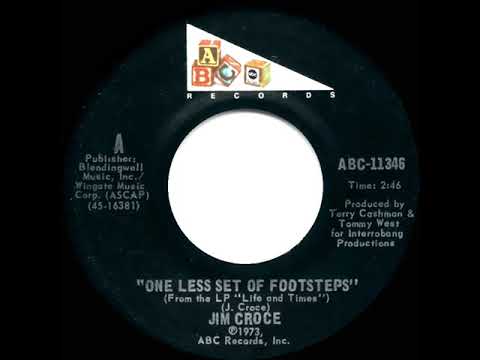 1973 HITS ARCHIVE: One Less Set Of Footsteps - Jim Croce (mono 45)