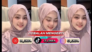 Download lagu DJ COBALAH MENGERTI mp3 Download lagu DJ COBALAH MENGERTI mp3