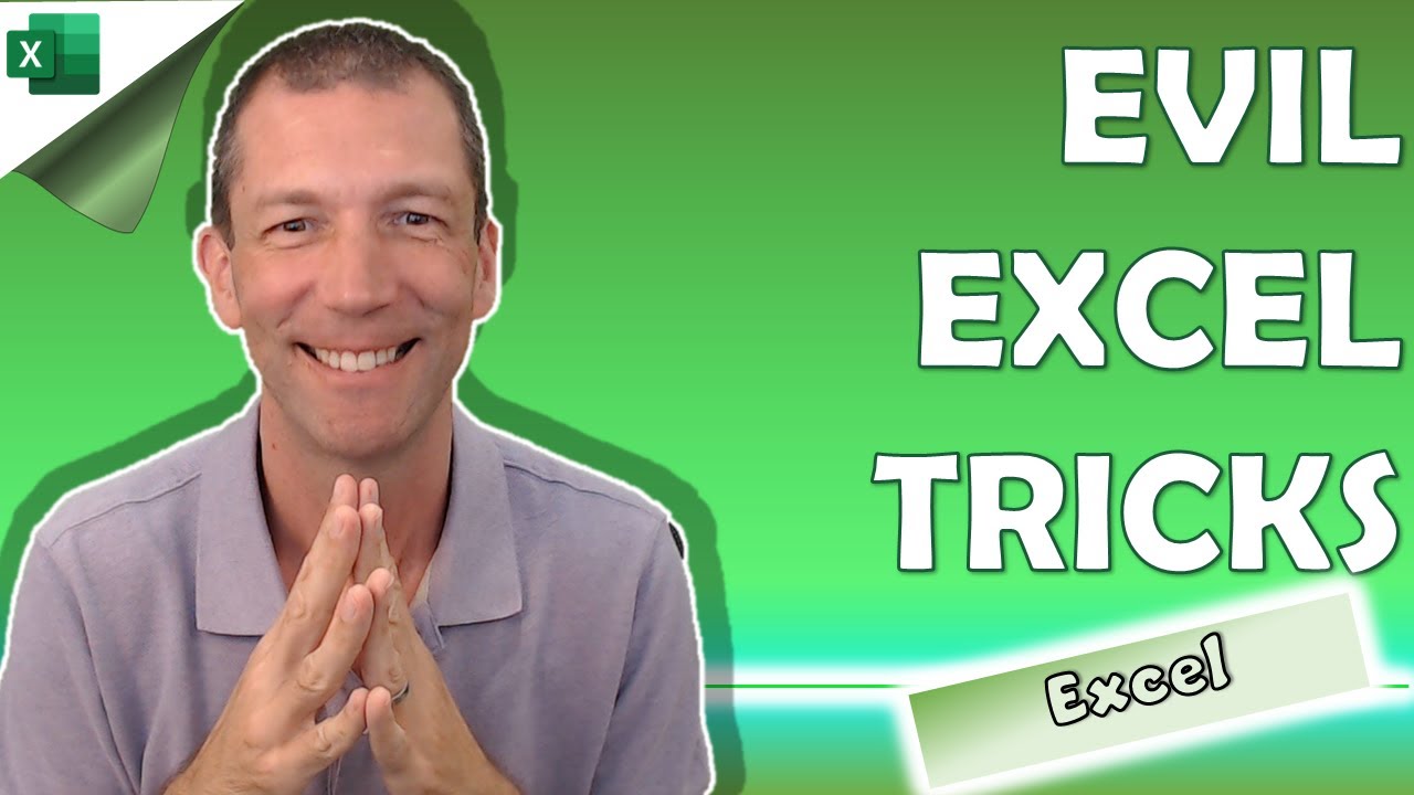 Evil Excel Tricks