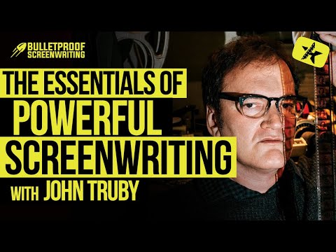 The Essentials of Great Screenwriting with John Truby (Screenwriting Masterclass)