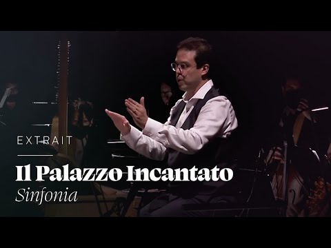 Il Palazzo Incantato - Sinfonia (Leonardo García Alarcón)