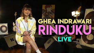 GHEA INDRAWARI - RINDUKU (Live at Superstar Stream)