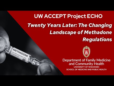 Twenty Years Later: The Changing Landscape of Methadone Regulations