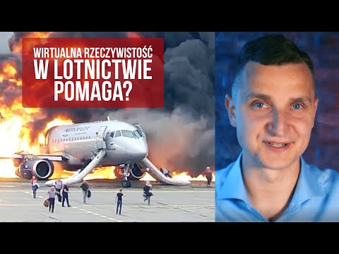 VR i pożar w samolocie — jak VR pomaga w szkoleniach dla lotnictwa