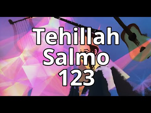 Salmo 123 en hebreo y español