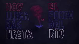 Hasta el Fondo del Río Music Video