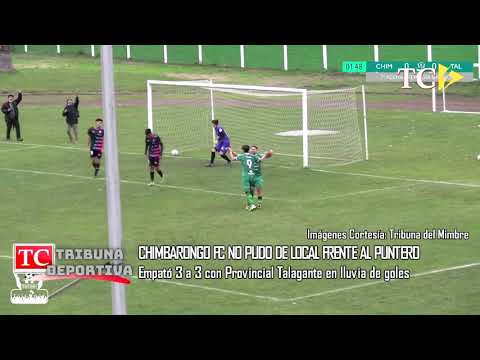 Chimbarongo FC no pudo con Provincial Talagante en lluvia de goles
