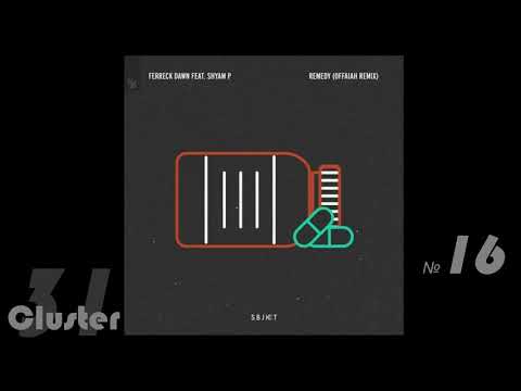 17.Ferreck Dawn, Shyam P - Remedy (OFFAIAH Extended Remix)(Tech House)