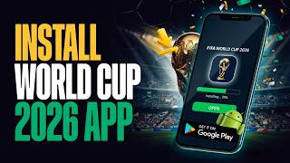 How to Download and Install Official World Cup 2026 App