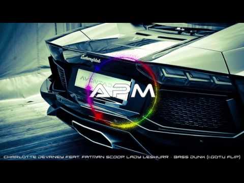 Charlotte Devaney feat. Fatman Scoop & Lady Leshurr - Bass Dunk (I.GOT.U Flip)