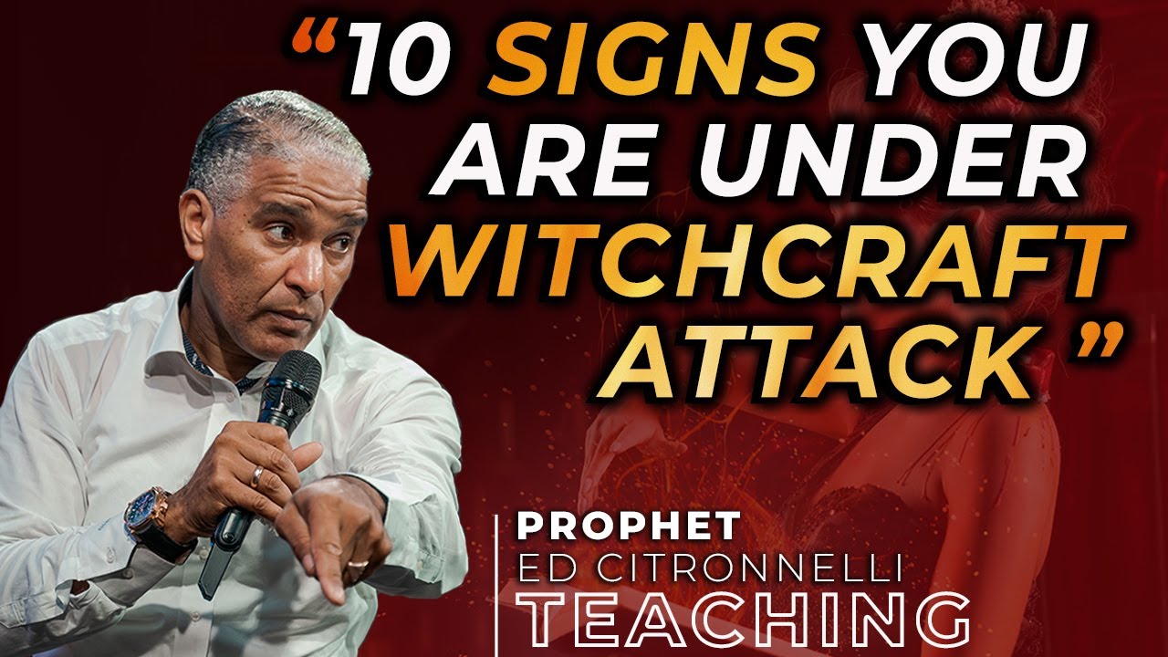 HOW TO Recognize you are UNDER WITCHCRAFT ATTACK / Ed CITRONNELLI