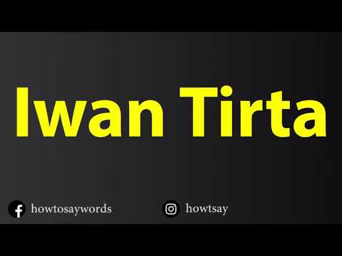 How To Pronounce Iwan Tirta